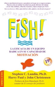 Portada de Fish!: la Eficacia De un Equipo Radica en Su Capacidad De Motivac Ion