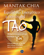 Libro El Equilibrio Energetico a Traves De Tao. Ejercicios para Cultiva R la Energia Yin (2008)