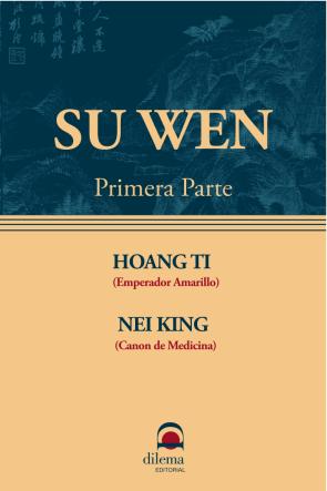 Libro Su Wen (primera Parte): Huang Di Nei Jing So Ouenn (2003)