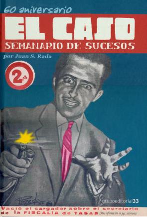 Libro 60 Aniversario De el Caso, Semanario De Sucesos (2011)