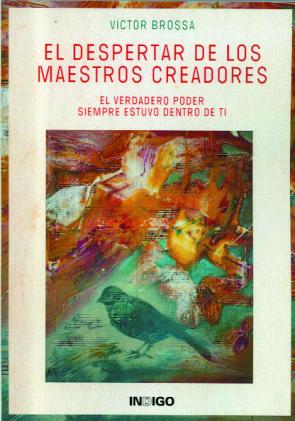 Libro El Despertar De los Maestros Creadores (2013)