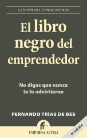 Libro El Libro Negro del Emprendedor: No Digas Que Nunca Te Lo Advirtie Ron (2007)