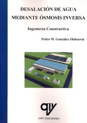 Libro Desalacion De Agua Mediante Osmosis Inversa. Ingenieria Construct Ores (2012)