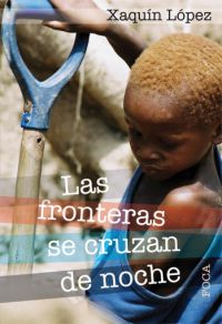 Libro Las Fronteras Se Cruzan De Noche (2008)