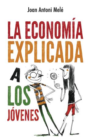 Libro La Economia Explicada a los Jovenes (2015)