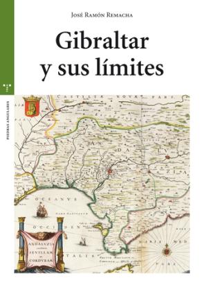 Libro Gibraltar y Sus Limites (2015)