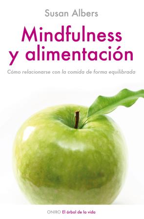Libro Mindfulness y Alimentacion: Como Relacionarse con la Comida De Ma Nera Equilibrada (1901)