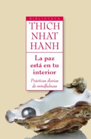 Portada de La Paz Esta en Tu Interior: Practicas Diarias De Mindfulness