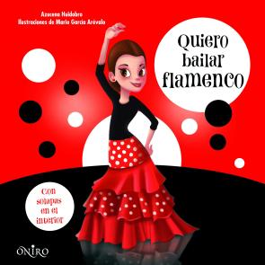 Libro Quiero Bailar Flamenco (2015)