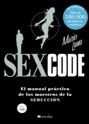 Portada de Sex Code: el Manual Practico De los Maestros De la Seduccion