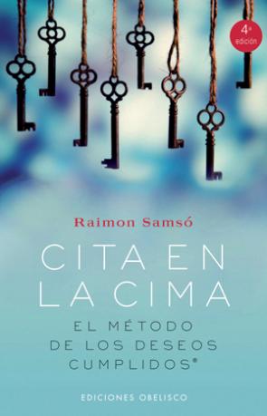 Libro Cita en la Cima: el Metodo De los Deseos Cumplidos (2007)