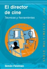 Libro El Director De Cine: Tecnicas y Herramientas (2015)