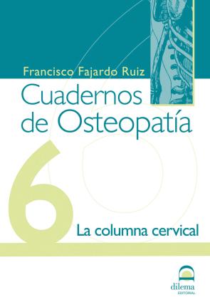 Libro Cuadernos De Osteopatia Nº 6: la Columna Cervical (2007)