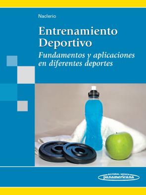 Entrenamiento Deportivo. Fundamentos y Aplicaciones en Diferentes Deportes (2010)