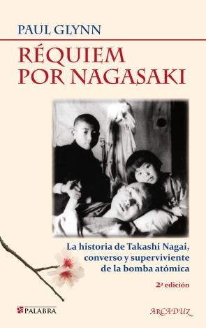 Libro Requiem por Nagasaki: Una Historia De Takashi Nagai, Converso y S Uperviviente De la Bomba Atomica (2011)