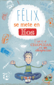 Portada de Felix Se Mete en Lios