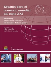 Portada de Español para el Comercio Mundial del Siglo Xxi: Terminos y Expresiones Esenciales en el Mundo De los Negocios
