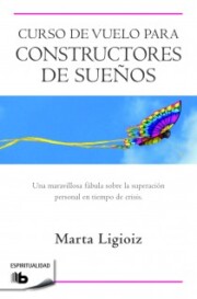 Portada de Curso De Vuelo para Constructores De Sueños