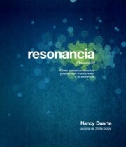 Portada de Resonancia: Como Presentar Historias Visuales Que Transformen a T U Audiencia
