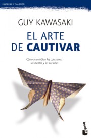 Portada de El Arte De Cautivar: Guia para Sobresalir, Influir y Triunfar