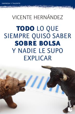 Libro Todo Lo Que Siempre Quiso Saber Sobre Bolsa y Nadie Le Supo Explicar (2015)