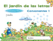 Portada de El Jardin De las Letras. Consonantes 1. Educacion Infantil  3/5