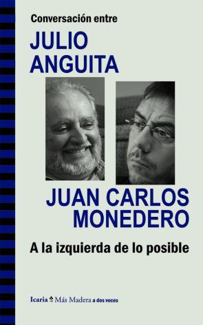 Libro Conversacion Entre Julio Anguita y Juan Carlos Monedero (2013)