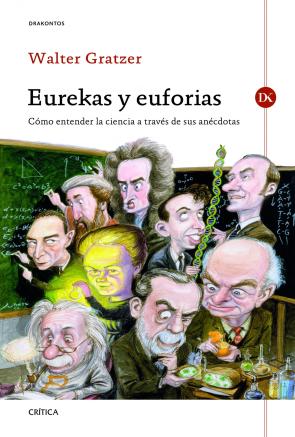 Libro Eurekas y Euforias: Como Entender la Ciencia a Traves De Sus Anec Dotas (2004)
