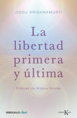 Libro La Libertad Primera y Ultima (2011)