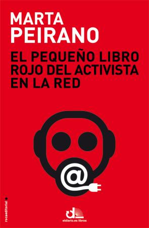 Libro El Pequeño Libro Rojo del Activista en la Red (2015)