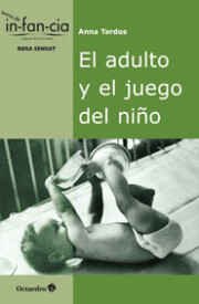 Portada de El Adulto y el Juego del Niño