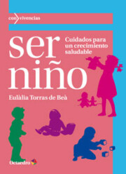 Portada de Ser Niño: Cuidados para un Crecimiento Saludable