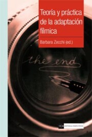Libro Teoria y Practica De la Adaptacion Filmica (2012)