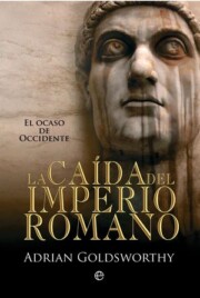 Libro La Caida del Imperio Romano: el Ocaso De Occidente (2011)