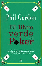 Libro El Libro Verde del Poker: Lecciones y Enseñanzas De Poker: Texas Hold Em Sin Limite (2011)