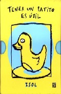 Libro Tener un Patito Es Util; Tener un Nene Es Util (2008)