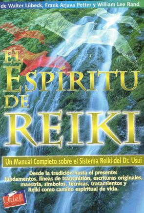 Libro El Espiritu De Reiki: un Manual Completo Sobre el Sistema Reiki D el Dr. Usui (2009)