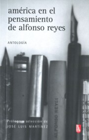 Libro America en el Pensamiento De Alfonso Reyes (2013)