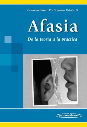Afasia: De la Teoria a la Practica (2012)