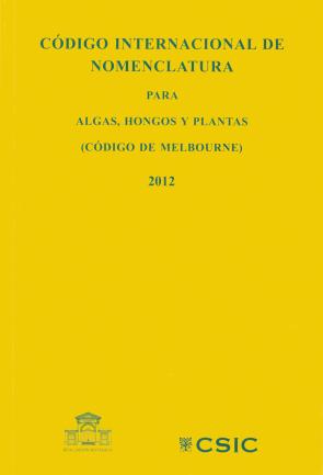 Codigo Internacional De Nomenclatura para Algas, Hongos y Plantas (2012)