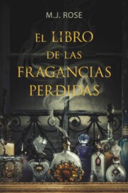 Portada de El Libro De las Fragancias Perdidas