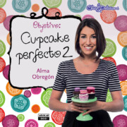 Libro Objetivo: Cupcake Perfecto 2 (2014)