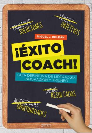 Libro ¡exito Coach! Guia Definitiva De Liderazgo, Innovacion y Triunfo (2013)