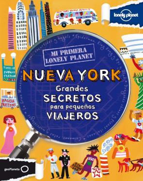 Nueva York: Grandes Secretos para Pequeños Viajeros (mi Primera L Onely Planet) (2012)
