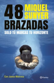 Portada de 48 Brazadas: Lo Importante No Es Ganar a los Demas, Sino Superarse a Uno Mismo