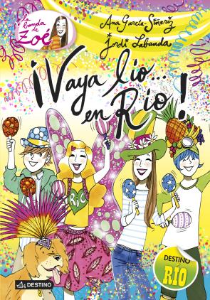 Libro La Banda De Zoe 8: ¡vaya Lio en Rio! (2014)