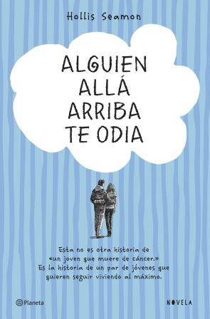 Libro Alguien Alla Arriba Te Odia (2014)