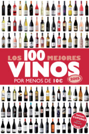 Portada de Los 100 Mejores Vinos por Menos De 10 Euros, 2015