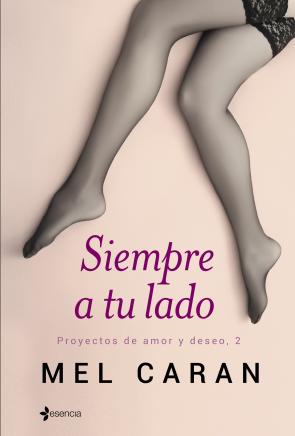 Libro Siempre a Tu Lado. Proyectos De Amor y Deseo 2 (2015)