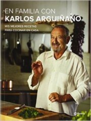 Portada de En Familia con Karlos Arguiñano + Consejos para Cocinar en Casa